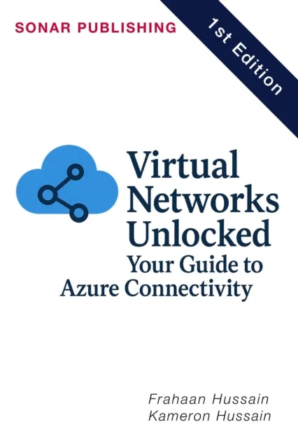 Virtual Networks Unlocked: Your Guide to Azure Connectivity