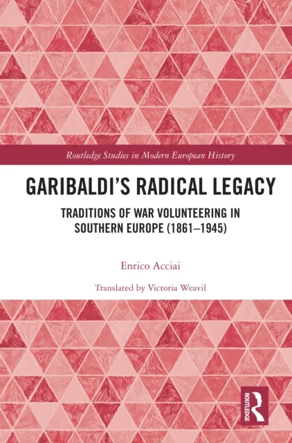 Garibaldi's Radical Legacy
