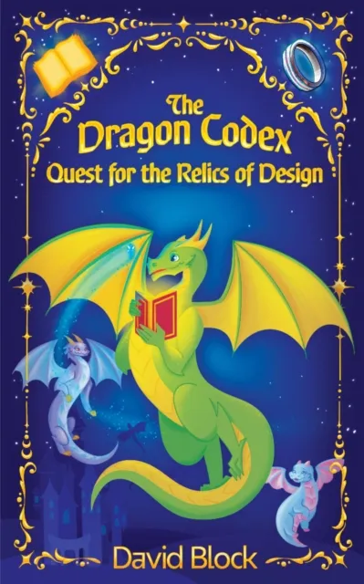 Dragon Codex: Quest for the Relics of Design