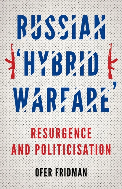 Russian "Hybrid Warfare"