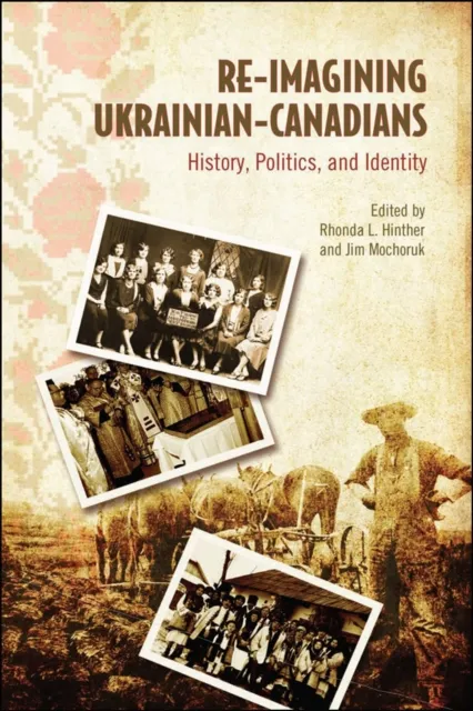 Re-Imagining Ukrainian-Canadians