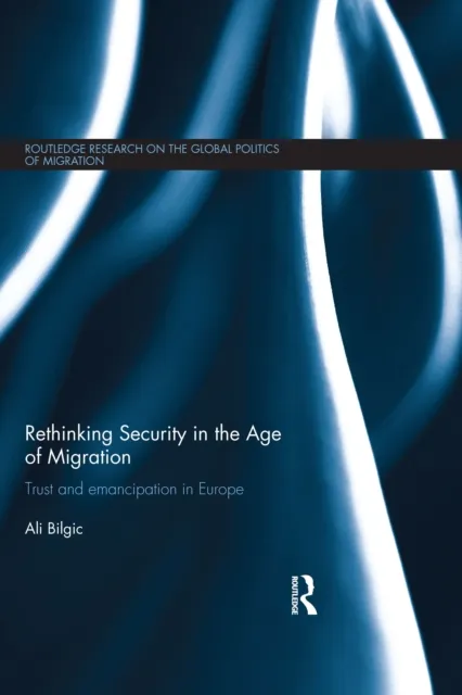 Rethinking Security in the Age of Migration