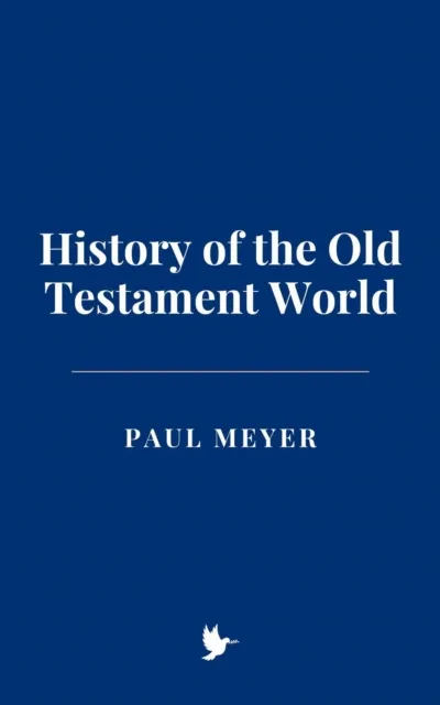 History of the Old Testament World