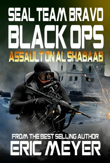 SEAL Team Bravo: Black Ops - Assault on Al Shabaab