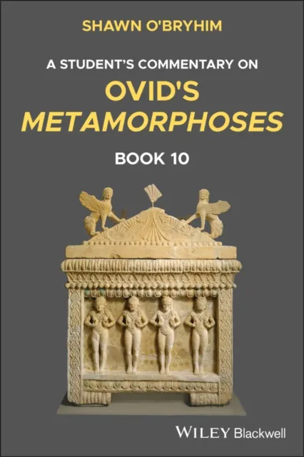 Student's Commentary on Ovid's Metamorphoses, Book 10