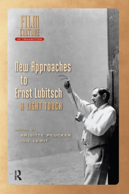 New Approaches to Ernst Lubitsch
