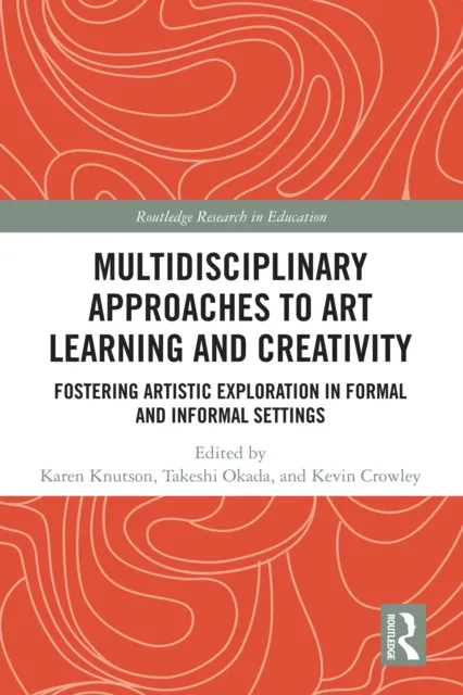 Multidisciplinary Approaches to Art Learning and Creativity