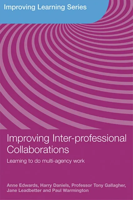 Improving Inter-professional Collaborations