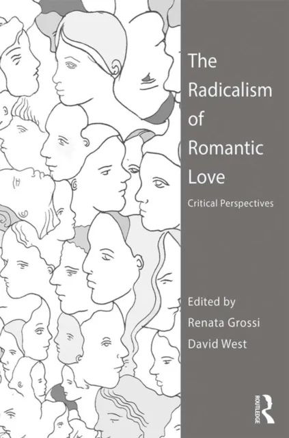 Radicalism of Romantic Love