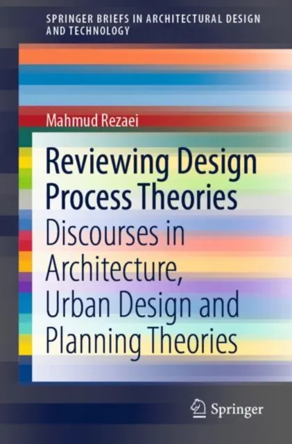 Reviewing Design Process Theories