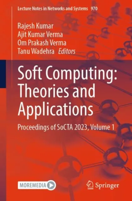 Soft Computing: Theories and Applications