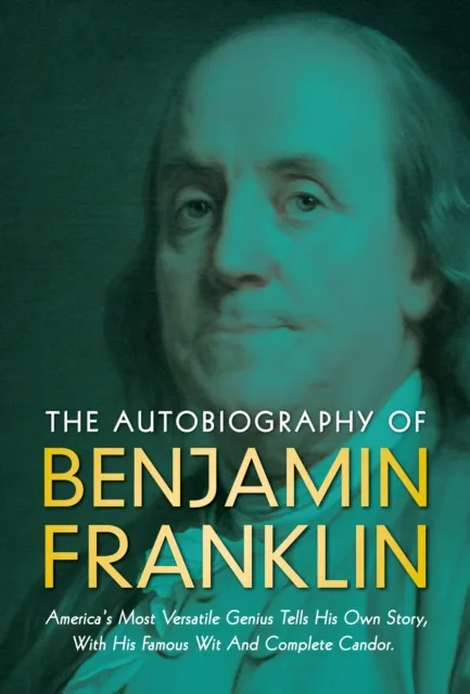 Autobiography of Benjamin Franklin