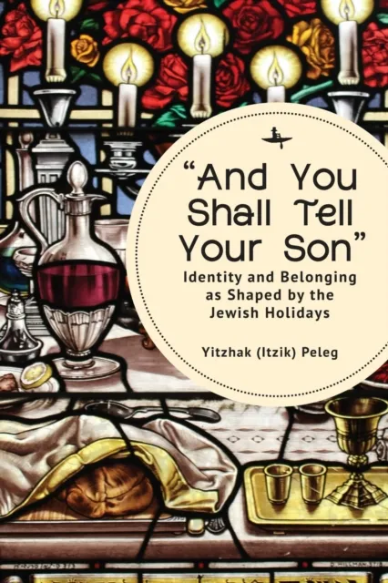 And You Shall Tell Your Son