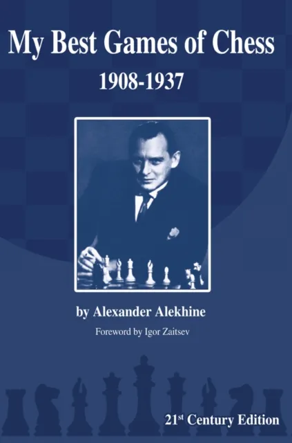 My Best Games of Chess, 1908-1937