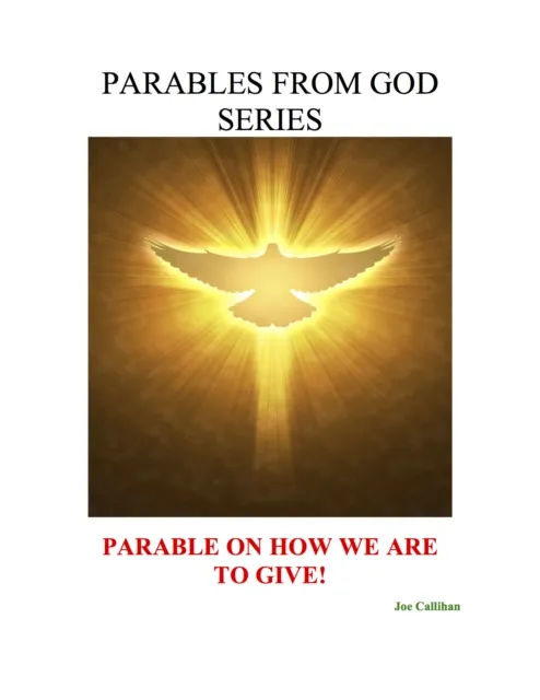 Parables from God Series - Parable On How We Are to Give!