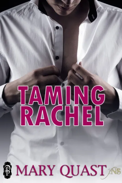 Taming Rachel (1Night Stand)