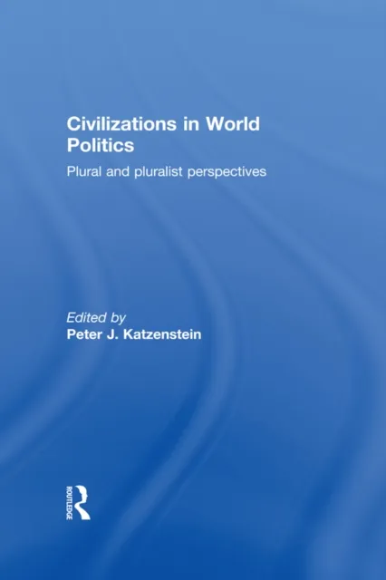 Civilizations in World Politics