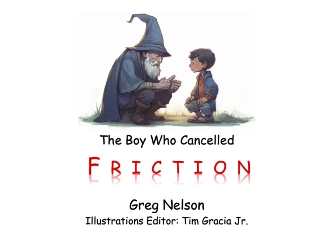 Boy Who Cancelled Friction
