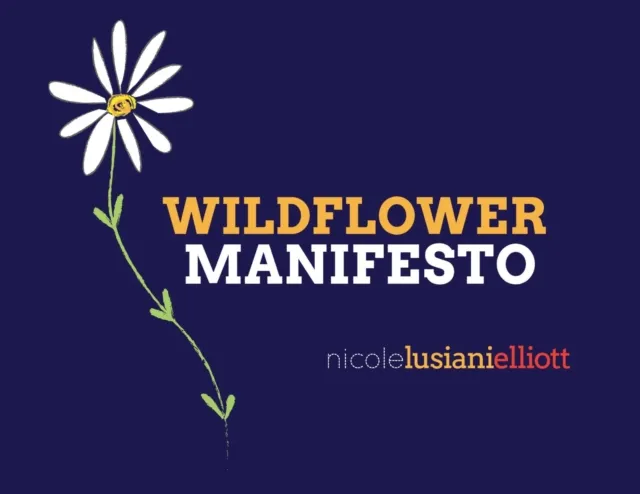 Wildflower Manifesto