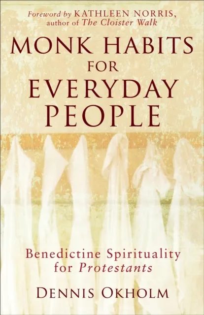 Monk Habits for Everyday People