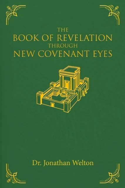 Book of Revelation Through New Covenant Eyes