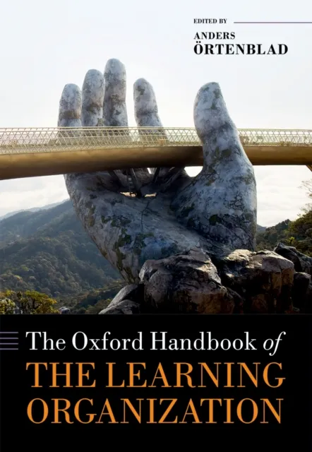 Oxford Handbook of the Learning Organization