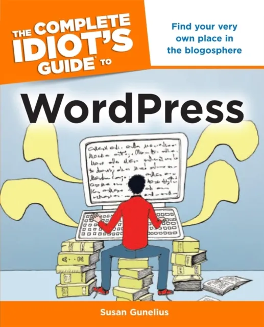 Complete Idiot's Guide to WordPress