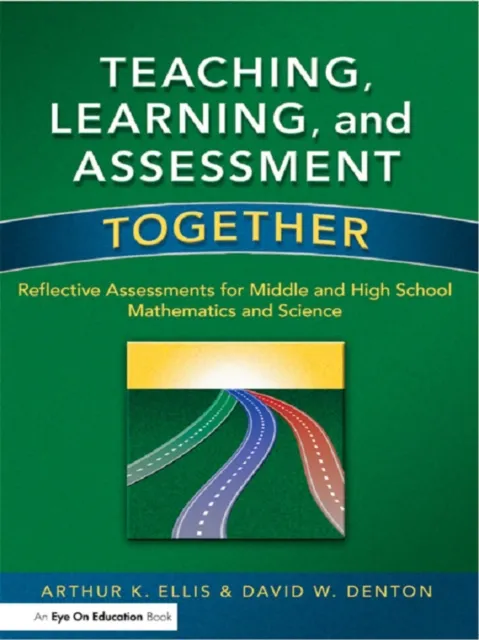 Teaching, Learning, and Assessment Together