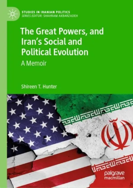 Great Powers, and Iran's Social and Political Evolution