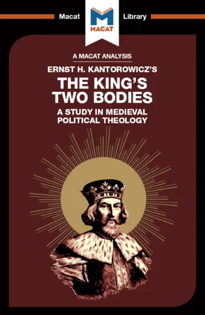 Analysis of Ernst H. Kantorwicz's The King's Two Bodies