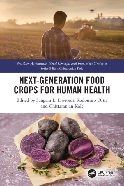 Next Generation Food Crops for Human Health