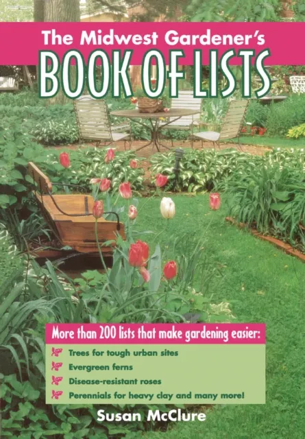 Midwest Gardener's Book of Lists