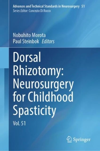 Dorsal Rhizotomy: Neurosurgery for Childhood Spasticity