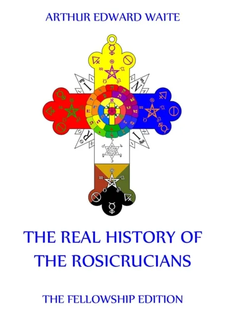 Real History of the Rosicrucians