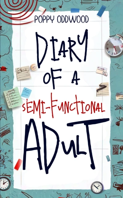 Diary of a Semi-Functional Adult