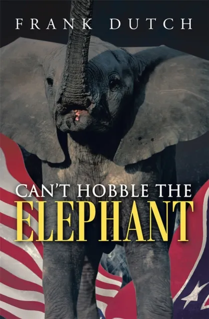 Can'T Hobble the Elephant