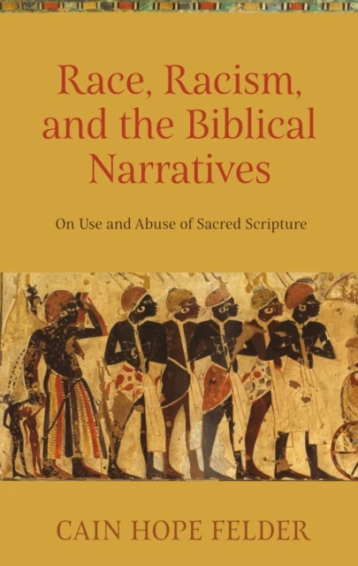 Race, Racism, and the Biblical Narratives