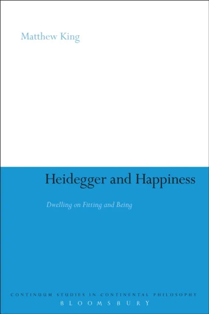 Heidegger and Happiness