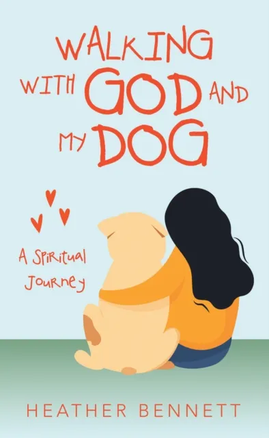 Walking with God  and My Dog