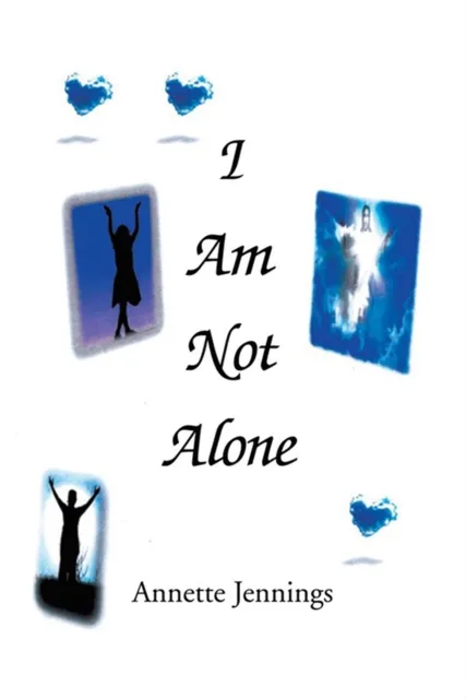 I Am Not Alone