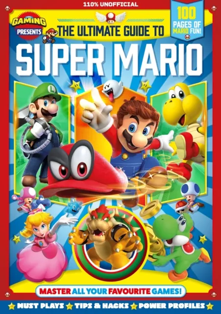 Ultimate Guide to Super Mario