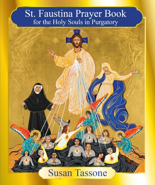 St. Faustina Prayer Book for the Holy Souls in Purgatory