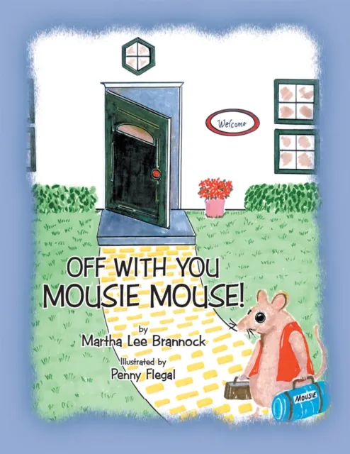 Off with You, Mousie Mouse!