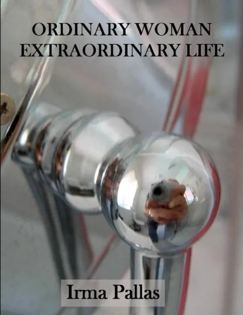 Ordinary Woman, Extraordinary Life