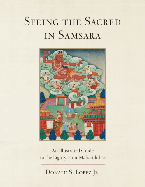 Seeing the Sacred in Samsara