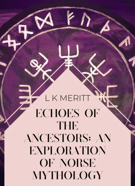 Echoes of the Past: An Exploration of Norse Mythology