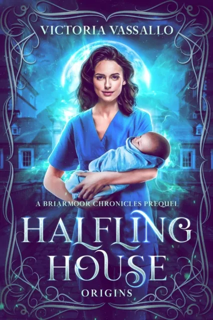 Halfling House Origins: A Briarmoor Chronicles Prequel