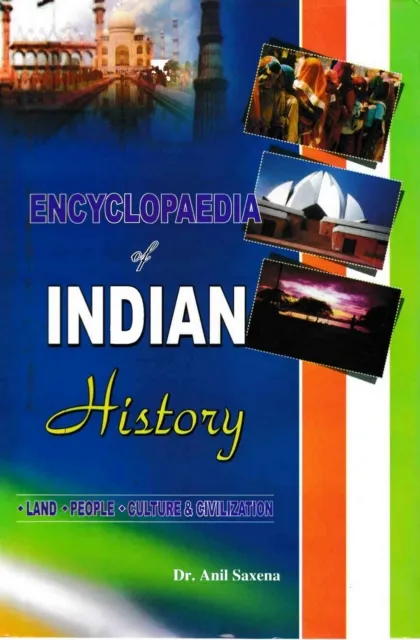 Encyclopaedia of Indian History Land, People, Culture and Civilization (British Power in India)