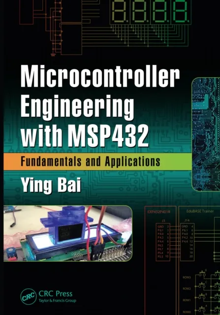 Microcontroller Engineering with MSP432