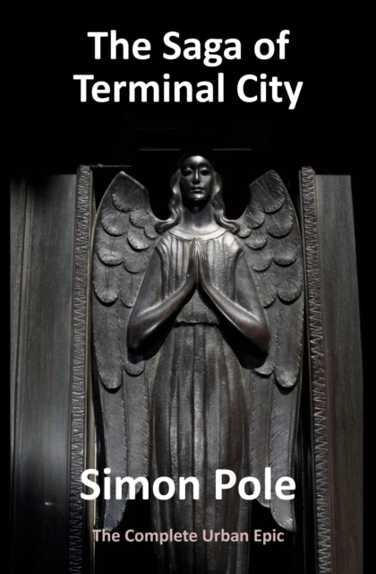 Saga of Terminal City: The Complete Urban Epic